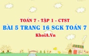 Bài 5 trang 16 SGK Toán 7 tập 1 Chân trời sáng tạo